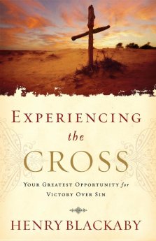 Experiencing the Cross: Your Greatest Opportunity for Victory Over Sin