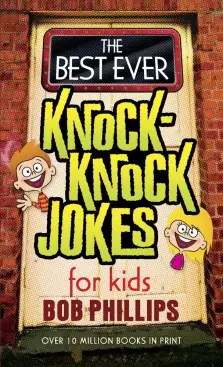 The Best Ever Knock Knock Jokes For Kids