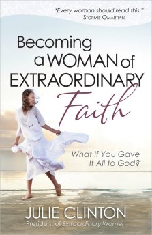 Becoming A Woman Of Extraordinary Fai