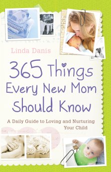 365 Things Every New Mom Should Know  [eBook]