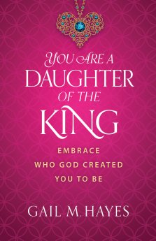 You Are a Daughter of the King