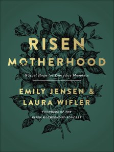 Risen Motherhood