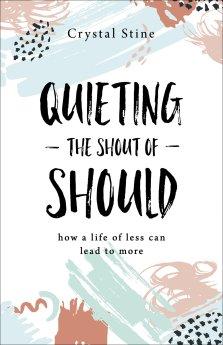 Quieting the Shout of Should