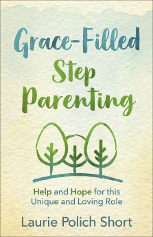 Grace-Filled Stepparenting