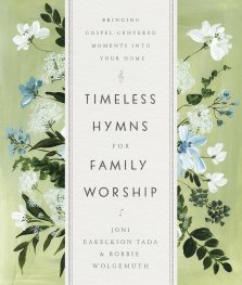 Timeless Hymns for Family Worship