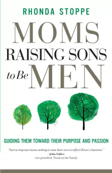 Moms Raising Sons to Be Men