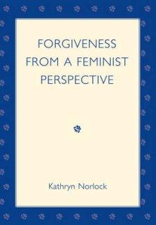 Forgiveness from a Feminist Perspective