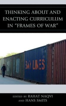 Thinking about and Enacting Curriculum in "Frames of War"