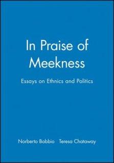 In Praise of Meekness