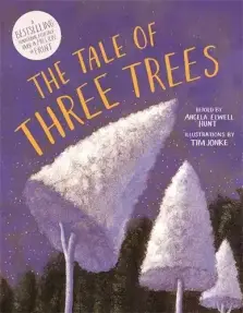 The Tale of Three Trees – A Traditional Folktale