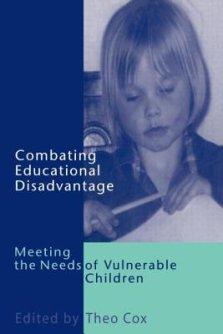 Combating Educational Disadvantage: Meeting the Needs of Vulnerable Children