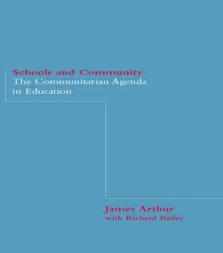 Schools and Community: The Communitarian Agenda in Education