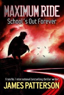 Maximum Ride: School's Out Forever