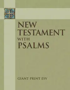 ESV New Testament With Psalms Giant Print