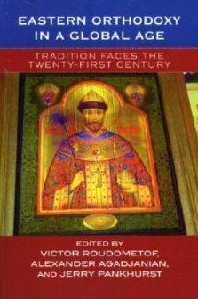 Eastern Orthodoxy in a Global Age