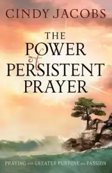 The Power of Persistent Prayer