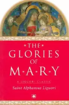 The Glories of Mary