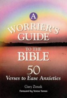 A Worrier's Guide to the Bible