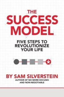 The Success Model: Five Steps to Revolutionize Your Life