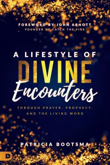 A Lifestyle of Divine Encounters