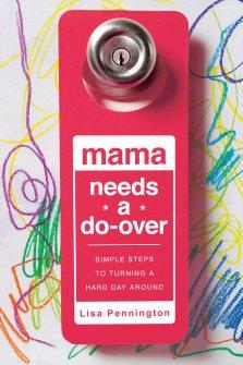 Mama Needs a Do-Over