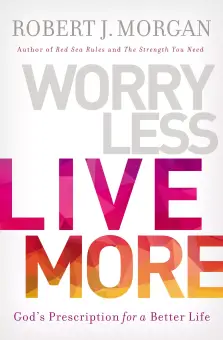 Worry Less, Live More