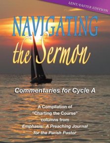 Navigating the Sermon, Cycle a - Lent / Easter Edition