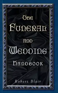 FUNERAL AND WEDDING HANDBOOK, THE