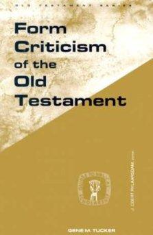 FORM CRITICISM OF THE OLD TESTAMENT