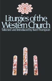 Liturgies Of The Western Church