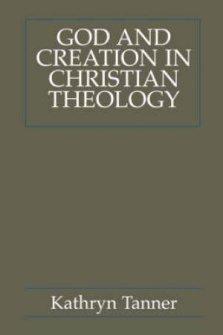 God and Creation in Christian Theology