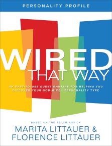 Wired That Way Personality Profile - An Easy-to-use Questionnaire For Helping You Discover Your God-given Personality Type