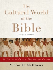 The Cultural World of the Bible