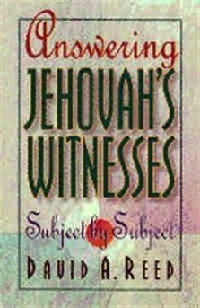 Answering Jehovah's Witnesses: Subject by Subject