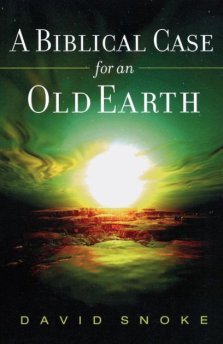 Biblical Case For An Old Earth