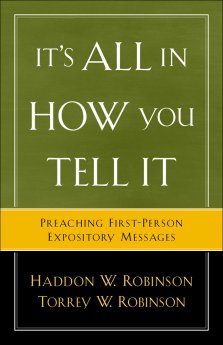 It's All in How You Tell It: Preaching First-person Expository Messages