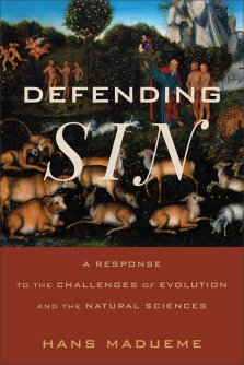 Defending Sin: A Response to the Challenges of Evolution and the Natural Sciences