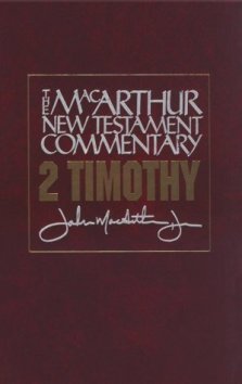 2 Timothy : MacArthur New Testament Commentary