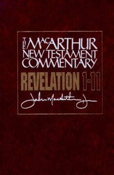 Revelation 1-11: MacArthur New Testament Commentary