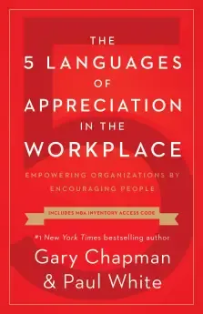 5 Languages of Appreciation in the Workplace