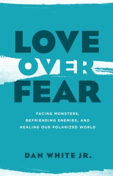 Love over Fear