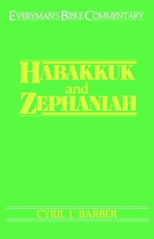 Habakkuk & Zephaniah : Everyman's Bible Commentary