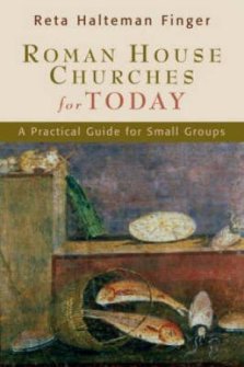 Roman House Churches for Today