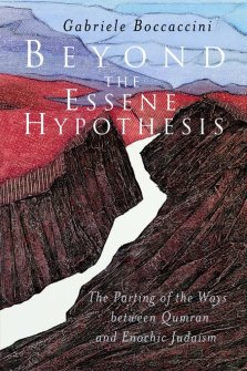 BEYOND THE ESSENE HYPOTHESIS