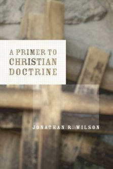 PRIMER TO CHRISTIAN DOCTRINE