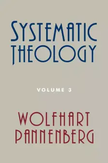 Systematic Theology Volume 3