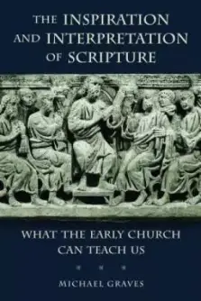 The The Inspiration and Intepretation of Scripture