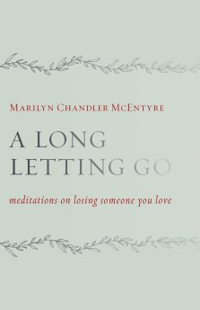 Long Letting Go, A