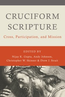 Cruciform Scripture: Cross, Participation, and Mission