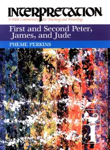 1 & 2  Peter, James and Jude: Interpretation Bible Commentaries